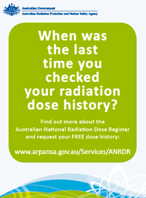 ANRDR promotional poster "When was the last time you checked your radiation dose history?"